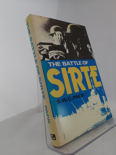 Stock image for The battle of Sirte /S. W. C. Pack (Sea battles in close-up ; 15) for sale by GF Books, Inc.