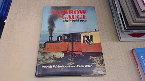 Stock image for Narrow Gauge the World Over for sale by Chapter 1