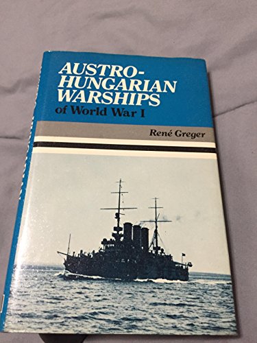 Imagen de archivo de Austro-Hungarian Warships of World War I a la venta por Book Stall of Rockford, Inc.