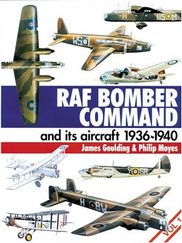 Beispielbild fr Royal Air Force Bomber Command and Its Aircraft 1936-40: Vol. 1: v.1:1936-40 zum Verkauf von WorldofBooks