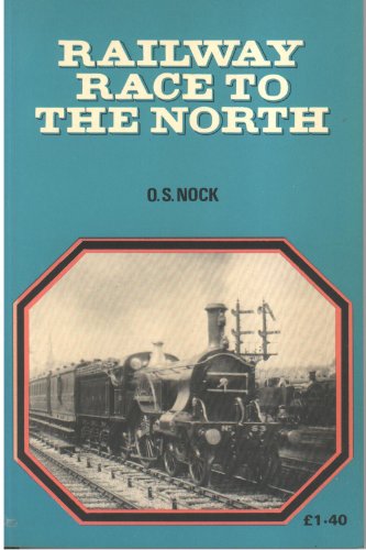Stock image for THE RAILWAY RACE TO THE NORTH for sale by Cornerstone Books