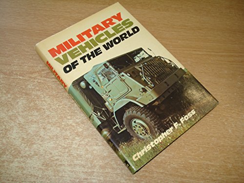 Beispielbild fr Military Vehicles of the World zum Verkauf von Goldstone Books