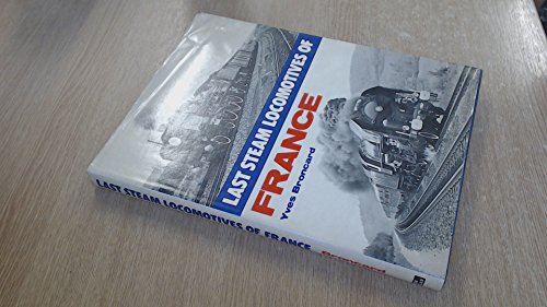 9780711007246: Last steam locomotives of France