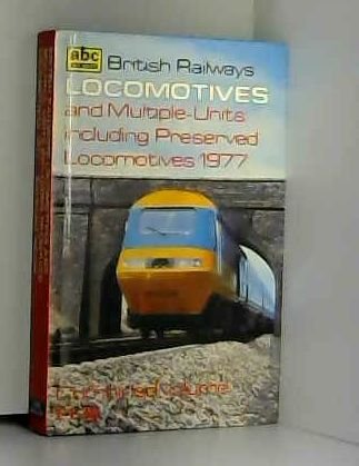 Beispielbild fr British Railways Locomotives and Multiple-Units: Including Preserved Locomotives 1977 Combined Volume Abc Ian Allen zum Verkauf von Sarah Zaluckyj