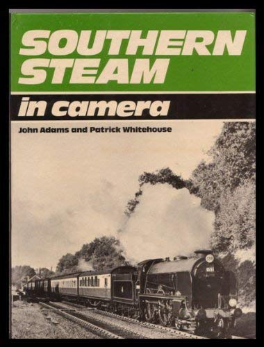 Beispielbild fr Southern Steam in Camera zum Verkauf von Goldstone Books
