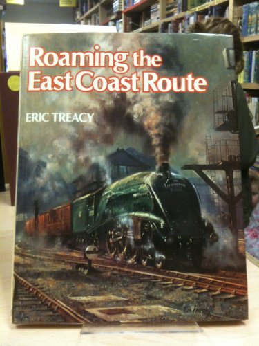 Imagen de archivo de Roaming the East Coast Route a la venta por WorldofBooks