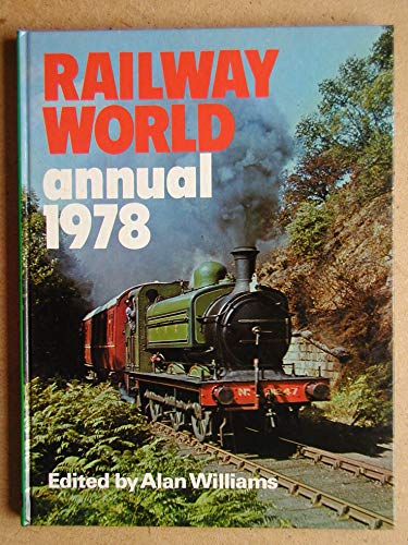 9780711008137: "Railway World" Annual 1978