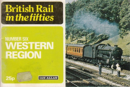 British Rail in the Fifties - No. 6 Western Region