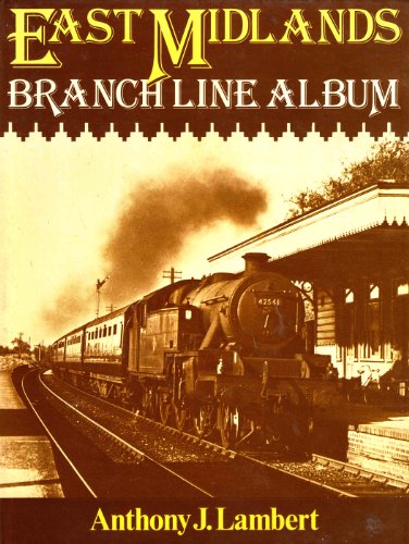 Beispielbild fr East Midlands Branch Line Album zum Verkauf von WorldofBooks
