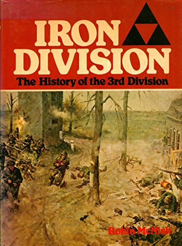 IRON DIVISION. The History of the 3rd Division.