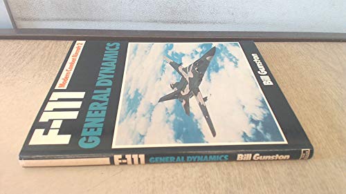 Imagen de archivo de F-111 General Dynamics (Modern Combat Aircraft 2) a la venta por WorldofBooks