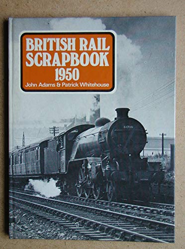 Beispielbild fr British Rail Scrapbook 1950 zum Verkauf von WorldofBooks