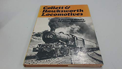 Stock image for Collett and Hawksworth Locomotives for sale by AwesomeBooks