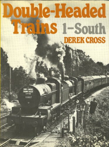 Beispielbild fr DOUBLE-HEADED TRAINS 1 - SOUTH. zum Verkauf von Cambridge Rare Books
