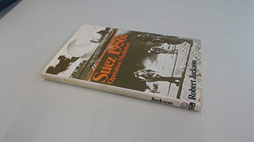 Suez, 1956: Operation Musketeer (9780711009448) by Jackson, Robert