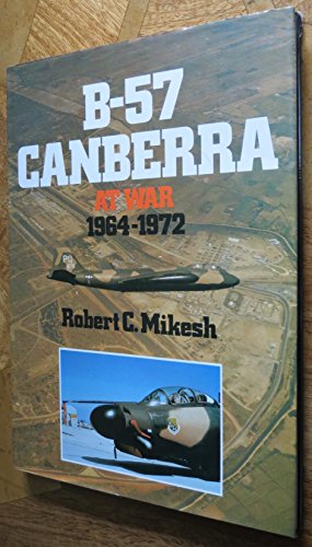 Stock image for B-57 Canberra At War 1964-1972 for sale by Boomer's Books