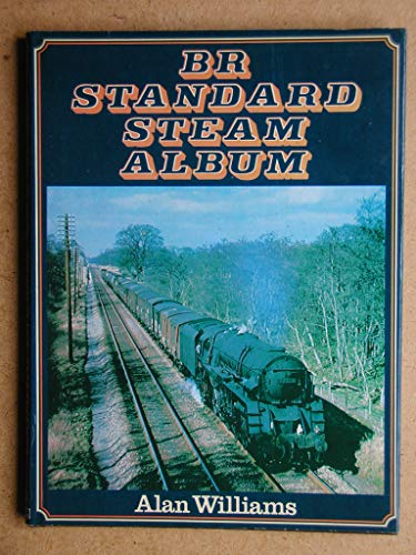 Beispielbild fr British Rail Standard Steam Album zum Verkauf von WorldofBooks