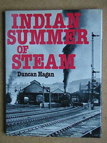 9780711010253: Indian Summer of Steam