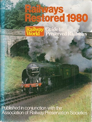 Railways Restored 1980: 1980 - No author.