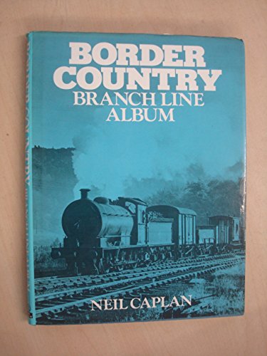Beispielbild fr Border Country Branch Line Album zum Verkauf von WorldofBooks