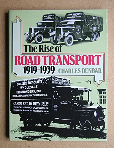 Beispielbild fr The Rise of Road Transport zum Verkauf von WorldofBooks