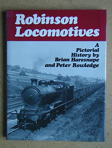 Stock image for Robinson Locomotives for sale by Reuseabook