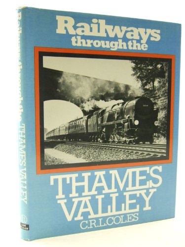 Stock image for Railways Through the Thames Valley for sale by WorldofBooks