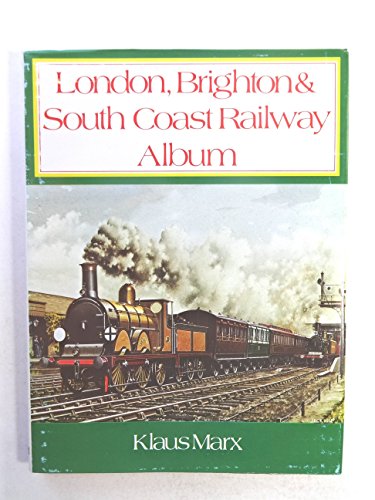 Beispielbild fr London, Brighton & South Coast Railway album zum Verkauf von Chapter 1