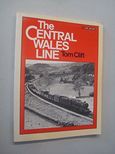 The CENTRAL WALES LINE. Rheilffordd Canol Cymru.
