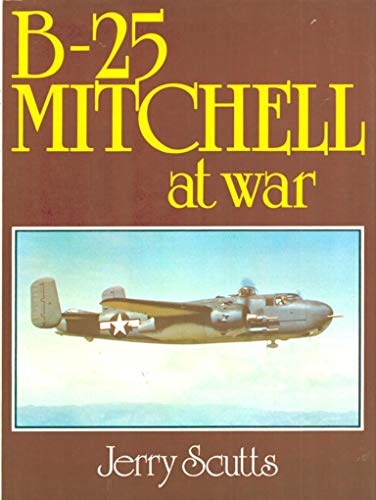 Imagen de archivo de B-25 MITCHELL at war a la venta por Ed Buryn Books