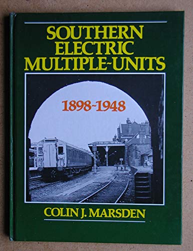 Stock image for Southern Electric Multiple-Units 1898-1948 for sale by WorldofBooks