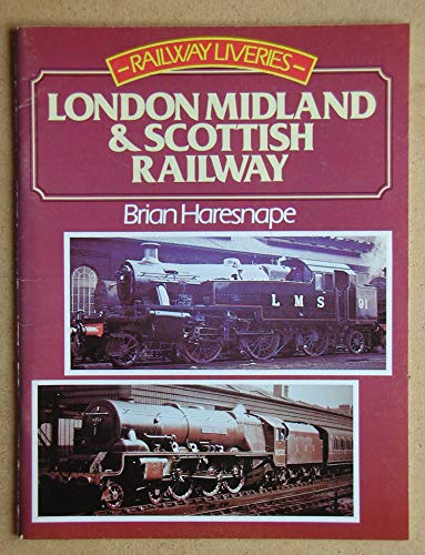 Beispielbild fr London, Midland and Scottish Railway (Railway Liveries, 1923-47) zum Verkauf von WorldofBooks