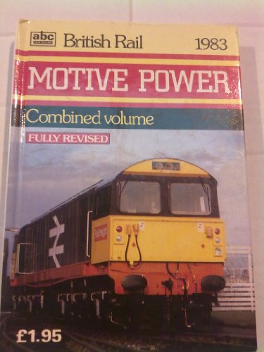 A. B. C. British Rail Motive Power 1983 (9780711012844) by Marsden, Colin J.