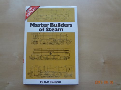 Imagen de archivo de Master Builders of Steam a la venta por Greener Books