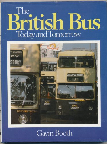 9780711012967: British Bus Today and Tomorrow
