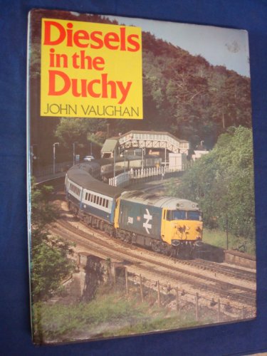 Diesels in the Duchy (9780711013261) by Vaughan, J. A. M.