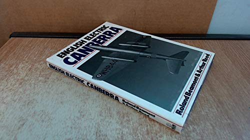 English Electric Canberra (9780711013438) by Roland Beamont; Arthur Reed