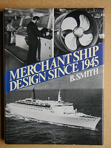 Beispielbild fr Merchant Ship Design Since 1945 zum Verkauf von WorldofBooks