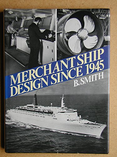 Stock image for Merchant Ship Design Since 1945 for sale by WorldofBooks