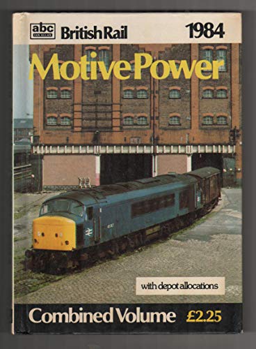 9780711013674: A. B. C. British Rail Motive Power 1984