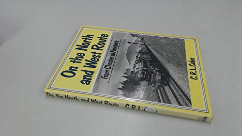 Stock image for On the North and West Route : From Chester to Newport for sale by The London Bookworm