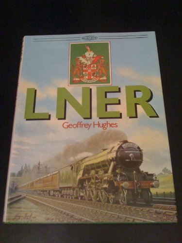 9780711014282: London and North Eastern Railway