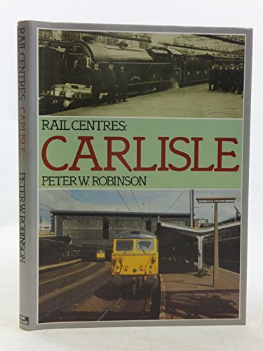 RAIL CENTRES : CARLISLE