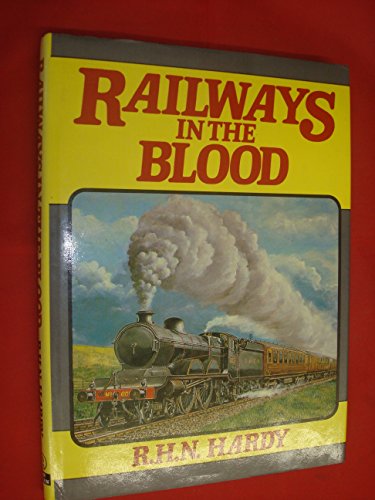 Stock image for Railways in the Blood for sale by WorldofBooks