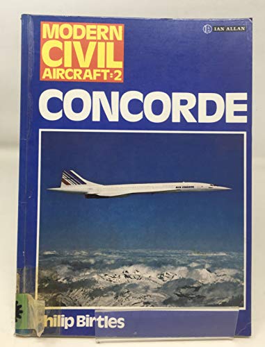 Beispielbild fr Concorde: No. 2 (Modern Civil Aircraft S.) zum Verkauf von WorldofBooks