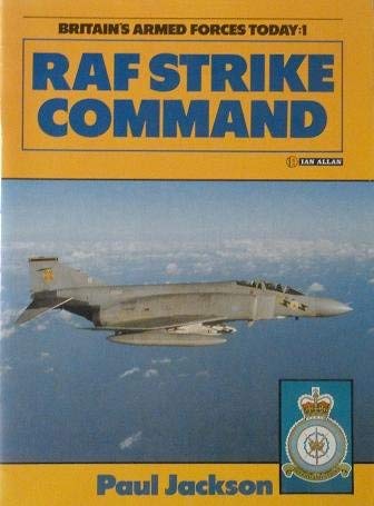 RAF Strike Command (9780711014374) by Jackson, Paul