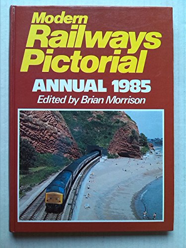 Imagen de archivo de Modern Railways Pictorial Annual 1985 a la venta por WorldofBooks