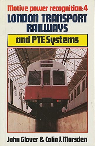 Stock image for Motive Power Recognition: London Transport Railways and Metro Systems No. 4 for sale by Greener Books