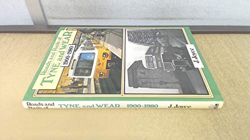 Beispielbild fr Roads & Rails Of Tyne & Wear 1900-80 zum Verkauf von WorldofBooks