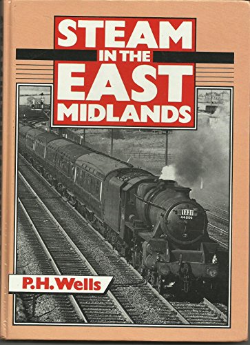 STEAM IN THE EAST MIDLANDS